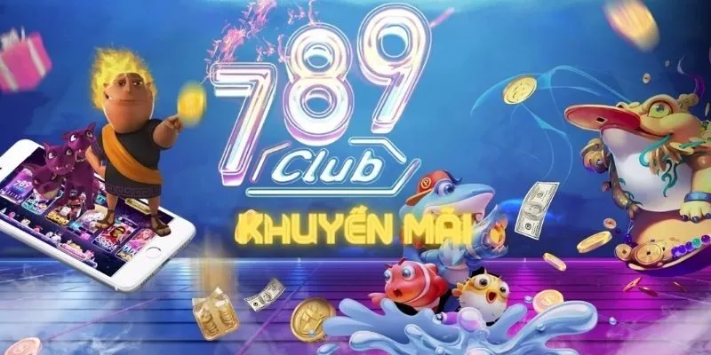 Khuyến Mãi 789club Sự Kiện Hot Nhất Tuần Này Những chương trình khuyến mãi đang được áp dụng tại thiên đường giải trí 789club