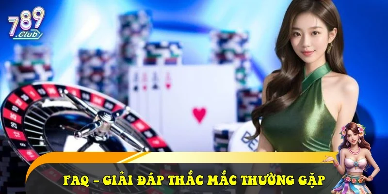 789Club ⭐️ Link Tải Trang Chủ Cổng Game 789 Club Uy Tín 2026 FAQ - Giải đáp thắc mắc thường gặp